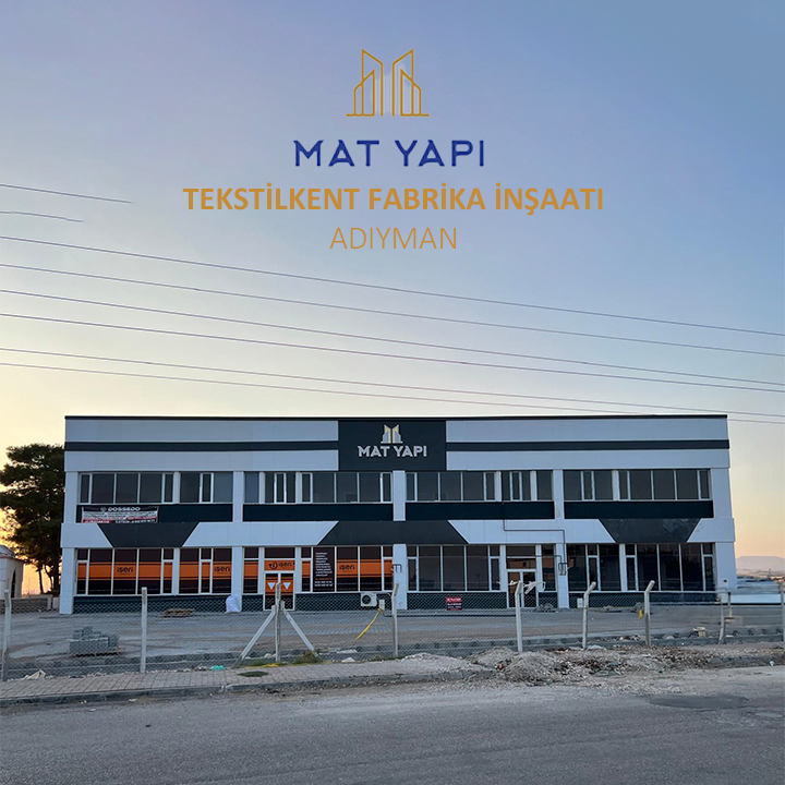 Mat Yapı Tekstilkent Fabrika / Adıyaman